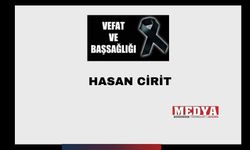 Hasan Cirit vefat etti. Bugün toprağa verilecek