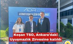 Keşan TSO, Ankara’daki Uyuşmazlık Zirvesine katıldı