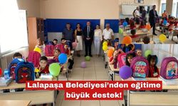 Lalapaşa Belediyesi’nden eğitime büyük destek!