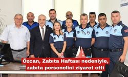 Özcan,  zabıta personelini ziyaret etti