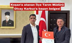 Keşan’a atanan Olcay Karbuz’a başarı belgesi