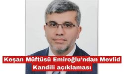 Emiroğlu’ndan Mevlid Kandili açıklaması