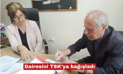 İstanbul’daki dairesini TSK Güçlendirme Vakfı’na bağışladı