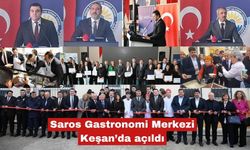 Saros Gastronomi Merkezi Keşan’da açıldı