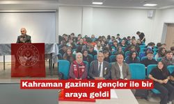 Kahraman gazimiz gençler ile bir araya geldi