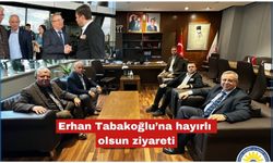 Erhan Tabakoğlu’na hayırlı olsun ziyareti