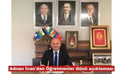 Adnan İnan'dan Öğretmenler Günü açıklaması