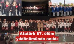 Atatürk, vefatının 87. ölüm yıldönümünde anıldı