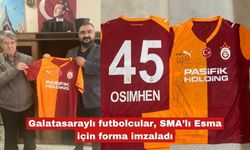 Galatasaraylı futbolcular, SMA’lı Esma için forma imzaladı