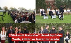 Görkemli Hatıralar Uzunköprü'den yayınlandı