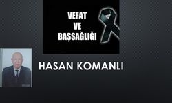 Hasan Komanlı vefat etti