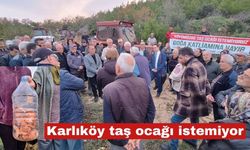 Karlıköylüler taş ocağı istemiyor