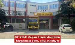 Keşan Lisesi depreme dayanıksız çıktı okul yıklılıyor