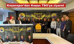 Keşanspor’dan Keşan TSO’ya ziyaret