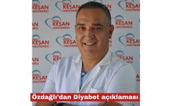 Özdağlı'dan 14 Kasım Diyabet Günü açıklaması