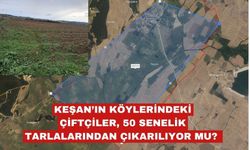 50 SENELİK TARLALARINDAN ÇIKARILIYOR MU?