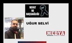 Uğur Selvi vefat etti
