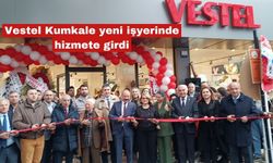Vestel Kumkale yeni işyerinde hizmete girdi