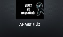 Ahmet Filiz vefat etti