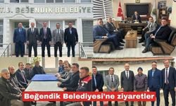 Beğendik Belediyesi’ne ziyaretler