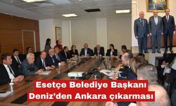 Esetçe Belediye Başkanı Deniz’den Ankara çıkarması