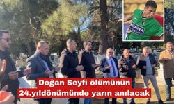 Doğan Seyfi Atlı, yarın ölümünün 24.yıldönümünde anılacak