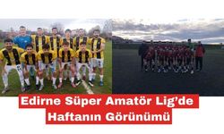 Süper Amatör Lig’de haftanın görünümü