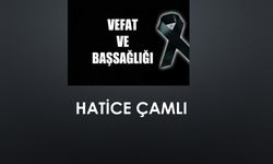 Hatice Çamlı vefat etti