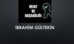 İbrahim Gültekin vefat etti