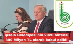 2026 bütçesi 490 Milyon TL olarak kabul edildi