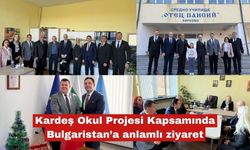 Kardeş Okul Projesi Kapsamında Bulgaristan’a anlamlı ziyaret