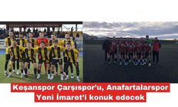Keşanspor Edirne Çarşıspor’u konuk edecek