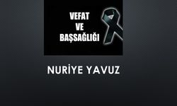 Nuriye Yavuz vefat etti