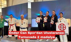 Önder Can Spor’dan Uluslararası Turnuvada 2 madalya