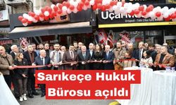 Sarıkeçe Hukuk Bürosu açıldı