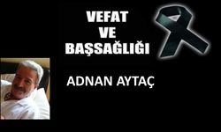 Adnan Aytaç vefat etti