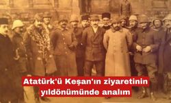 Atatürk'ü Keşan'ın ziyaretinin yıldönümünde analım