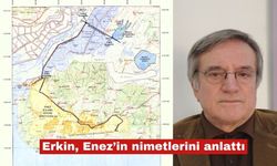 Erkin, Enez’in nimetlerini anlattı