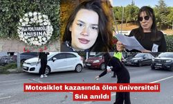 Motosiklet kazasında ölen üniversiteli Sıla anıldı