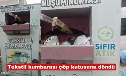 Tekstil kumbarası çöp kutusuna döndü