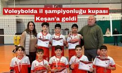 Voleybolda il şampiyonluğu kupası Keşan’a geldi