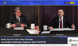 Martin Fe TV'de Uzunköprü'yü konuştu