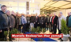 Mustafa Bezbaş’tan iftar yemeği