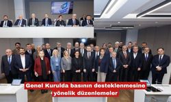 Genel Kurulda basının desteklenmesine yönelik düzenlemeler