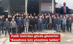 Uslu’dan gövde gösterisi: "Esnafımız için yönetime talibiz"