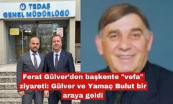 Ferat Gülver’den başkente "vefa" ziyareti