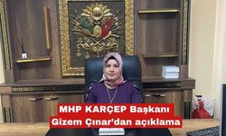 MHP KARÇEP Başkanı Gizem Çınar’dan açıklama