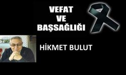 Emekli Öğretmen Hikmet Bulut vefat etti