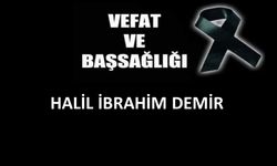Halil İbrahim Demir vefat etti