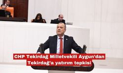 Aygun’dan Tekirdağ’a yatırım tepkisi